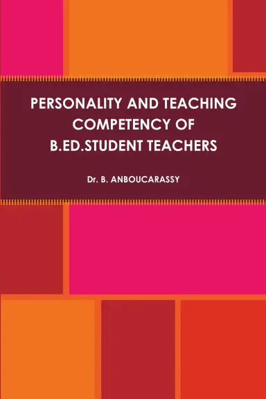 Personality And Teaching Competency Of B.Ed.Student Teachers 1