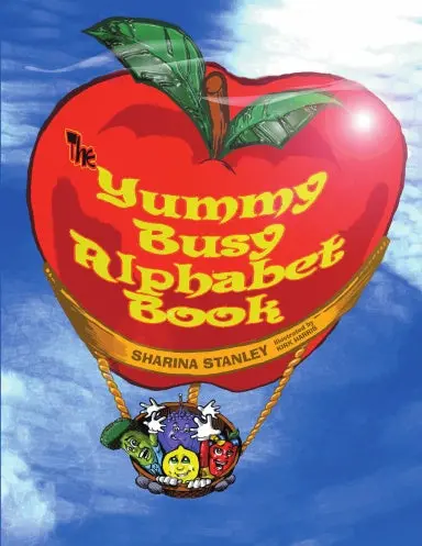 The Yummy Busy Alphabet Book 1