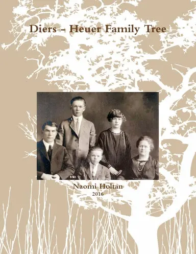 Diers - Heuer Family Tree 1