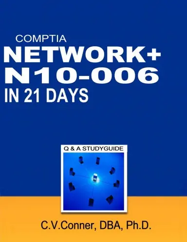 Comptia Network+ In 21 Days N10-006 Study Guide 1