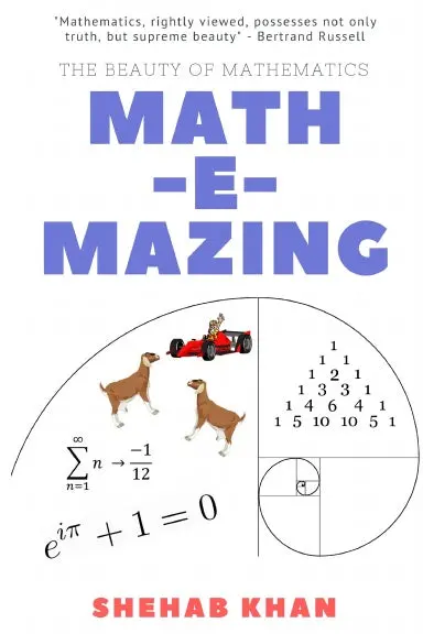 Mathemazing! The Beauty Of Mathematics 1