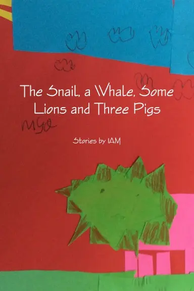 The Snail, A Whale, Some Lions And Three Pigs 1