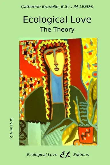 Ecological Love: The Theory 1