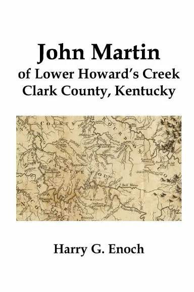 John Martin Of Lower Howard's Creek, Clark County, Kentucky 1