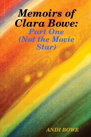 Memoirs Of Clara Bowe 1