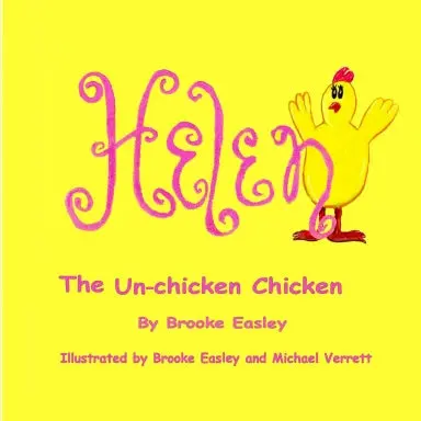 Helen The Un-Chicken Chicken 1