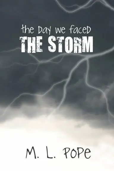 The Day We Faced The Storm 1