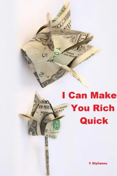 I Can Make You Rich Quick 1