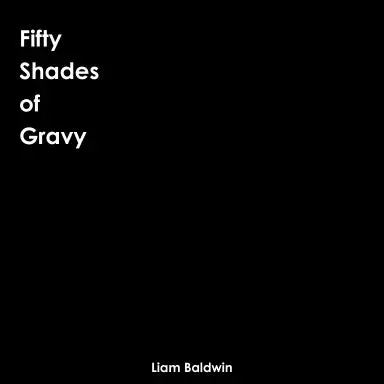 Fifty Shades Of Gravy 1