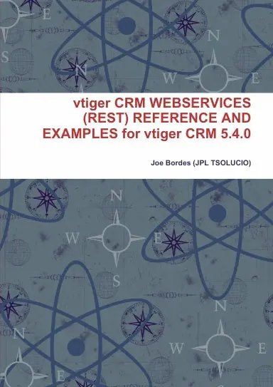 Vtiger Crm Webservices (Rest) Reference And Examples For Vtiger Crm 5.4.0 1
