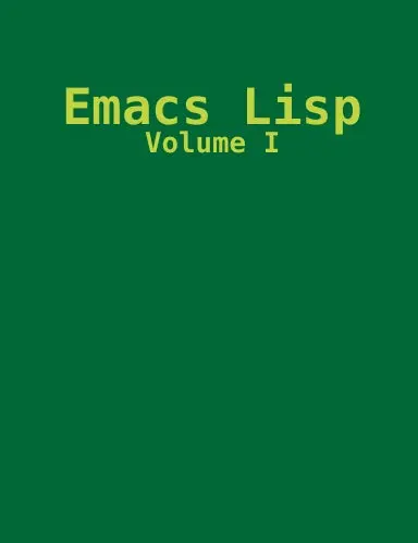 Emacs Lisp Reference Manual Vol. I 1