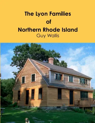 The Lyon Families Of Northern Rhode Island 1