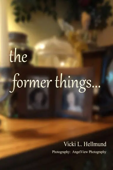 The Former Things 1