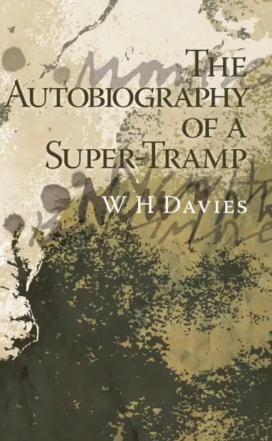 The Autobiography Of A Super-Tramp 1