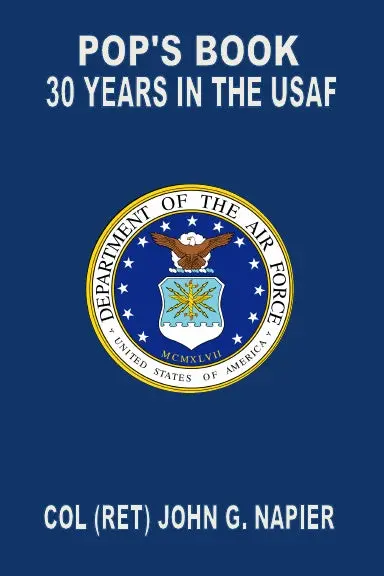 Pop's Book: 30 Years In The Usaf 1