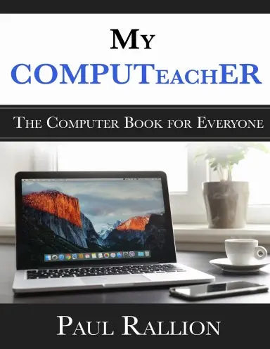 My Computeacher, The Computer Book For Everyone 1