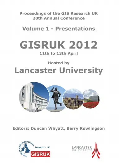 Proceedings Of The Gis Research Uk 20Th Annual Conference, Volume 1 - Presentations 1