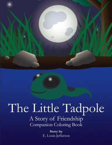 The Little Tadpole-A Story Of Friendship:  Companion Coloring Book 1