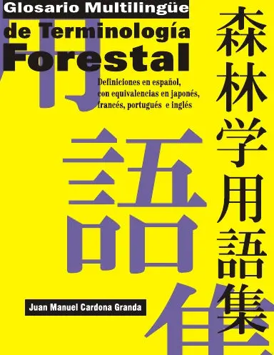 Glosario Multilingÿe De Terminolog’A Forestal 1