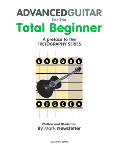 Advanced Guitar For The Total Beginner 1