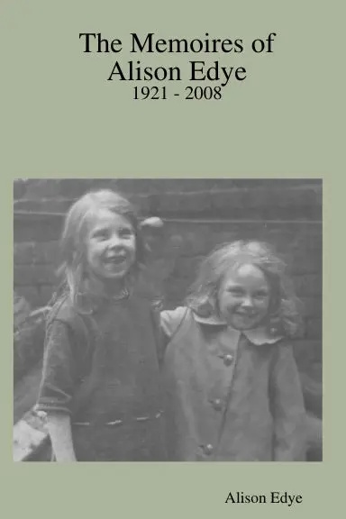 The Memoires Of Alison Edye 1