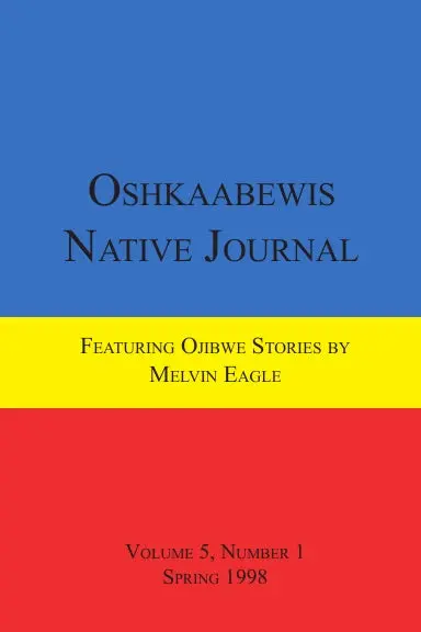Oshkaabewis Native Journal (Vol. 5, No. 1) 1