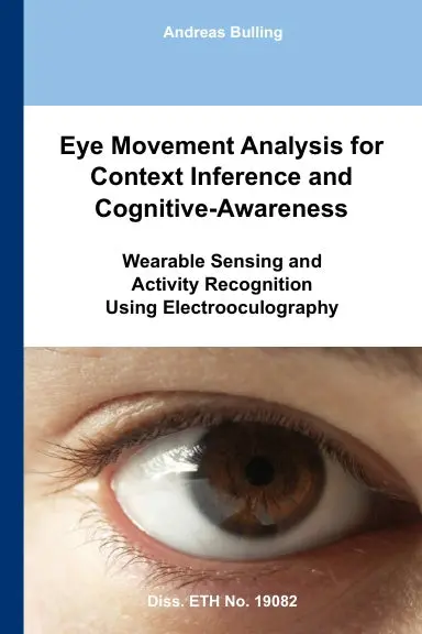 Eye Movement Analysis For Context Inference And Cognitive-Awareness 1