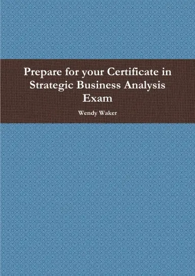 Prepare For Your Certificate In Strategic Business Analysis Exam 1