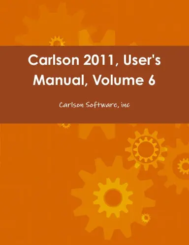 Carlson 2011, User's Manual, Volume 6 1
