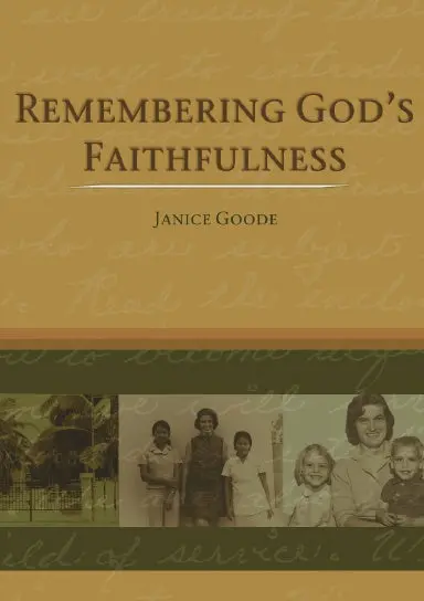 Remembering God's Faithfulness 1