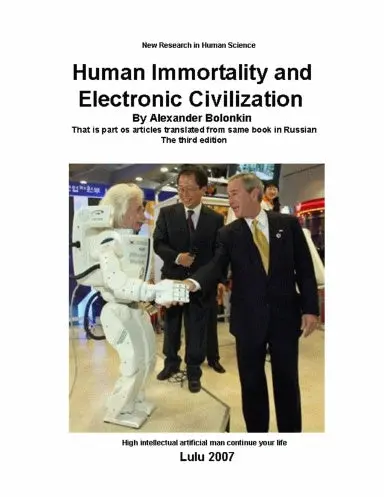 Human Immortality And Electronic Civilization (3-Rd Edition) 1