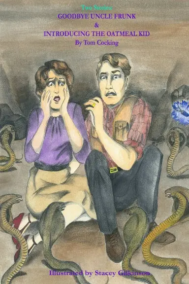 Two Stories: Goodbye Uncle Frunk & Introducingthe Oatmeal Kid 1