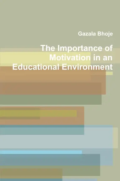 The Importance Of Motivation In An Educational Environment 1