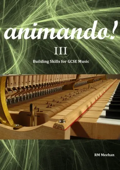 Animando ! Iii: Building Skills For Gcse Music 1