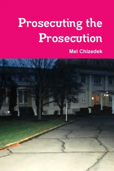 Prosecuting The Prosecution 1