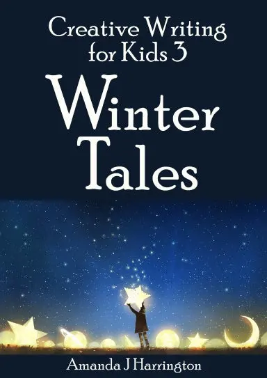 Creative Writing For Kids 3 Winter Tales 1