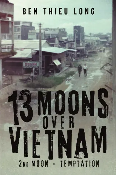 13 Moons Over Vietnam: 2Nd Moon - Temptation 1