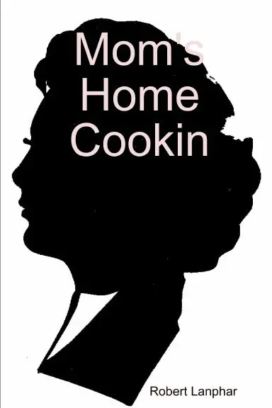 Mom's Home Cookin 1