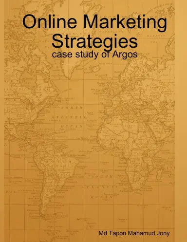 Online Marketing Strategies - Case Study Of Argos 1