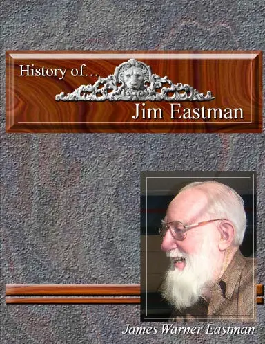 History Of Jim Eastman 1