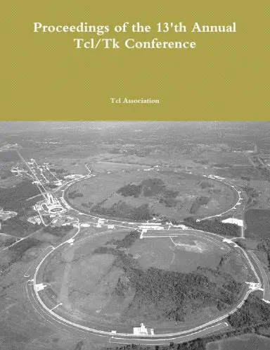 Proceedings Of The 13'Th Annual Tcl/Tk Conference 1