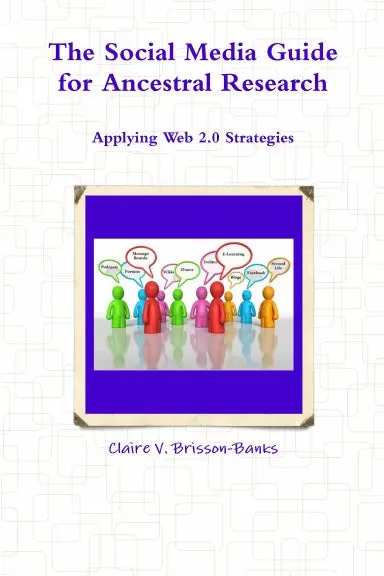 The Social Media Guide For Ancestral Research/Applying Web 2.0 Strategies 1