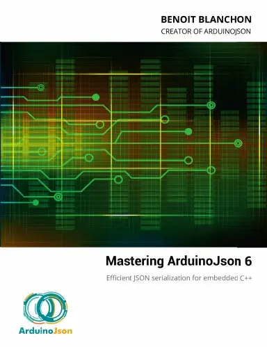 Mastering Arduinojson 6 1