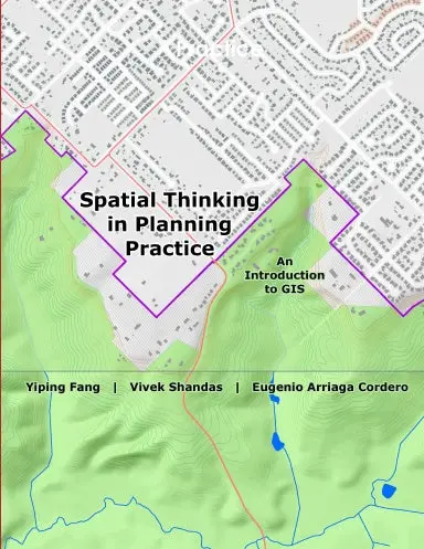 Spatial Thinking In Planning Practice 1