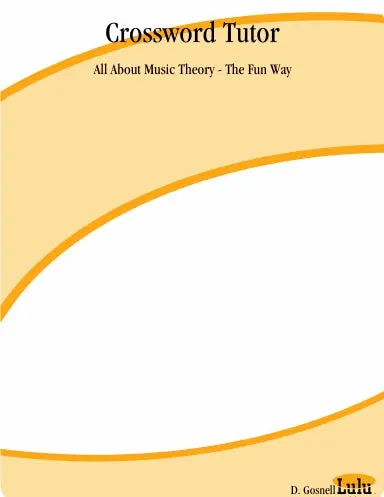 Crossword Tutor: All About Music Theory - The Fun Way 1