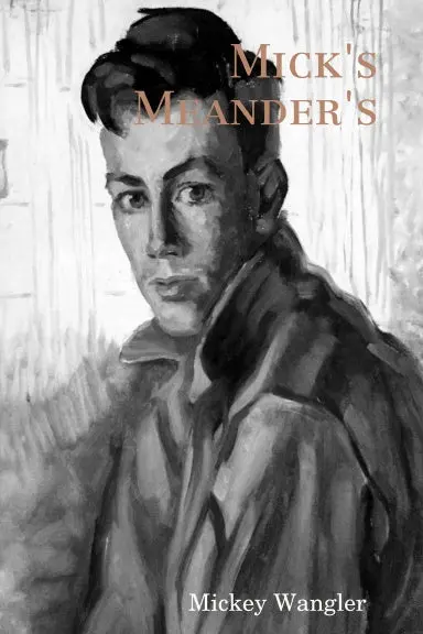 Mick's Meander's 1
