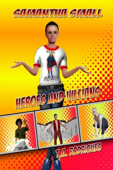 Samantha Small: Heroes And Villains 1