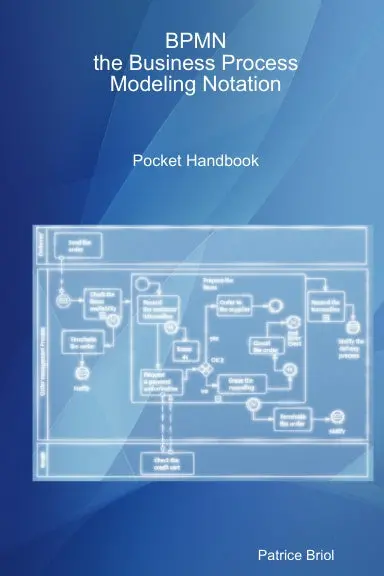 Bpmn, The Business Process Modeling Notation Pocket Handbook 1