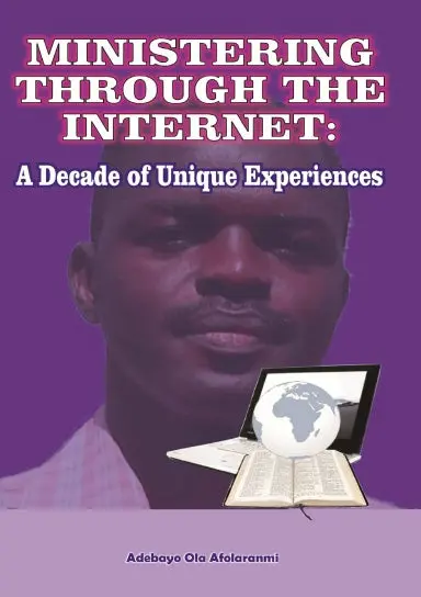 Ministering Through The Internet: A Decade Of Unique Experiences 1