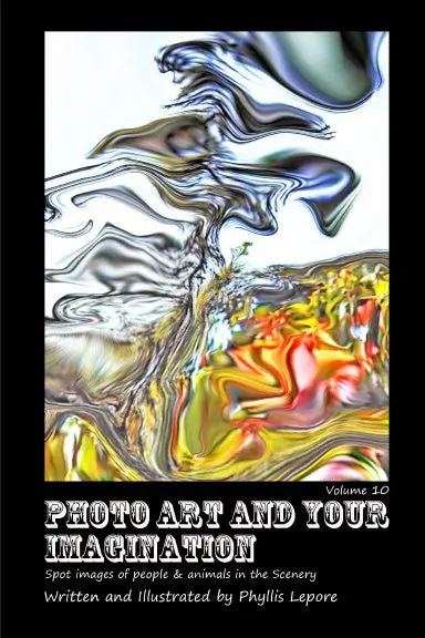 Photo Art And Your Imagination Volume 10 1